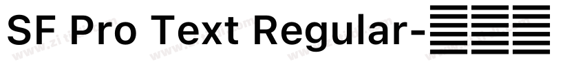SF Pro Text Regular字体转换 SF Pro Text Regular字体转换